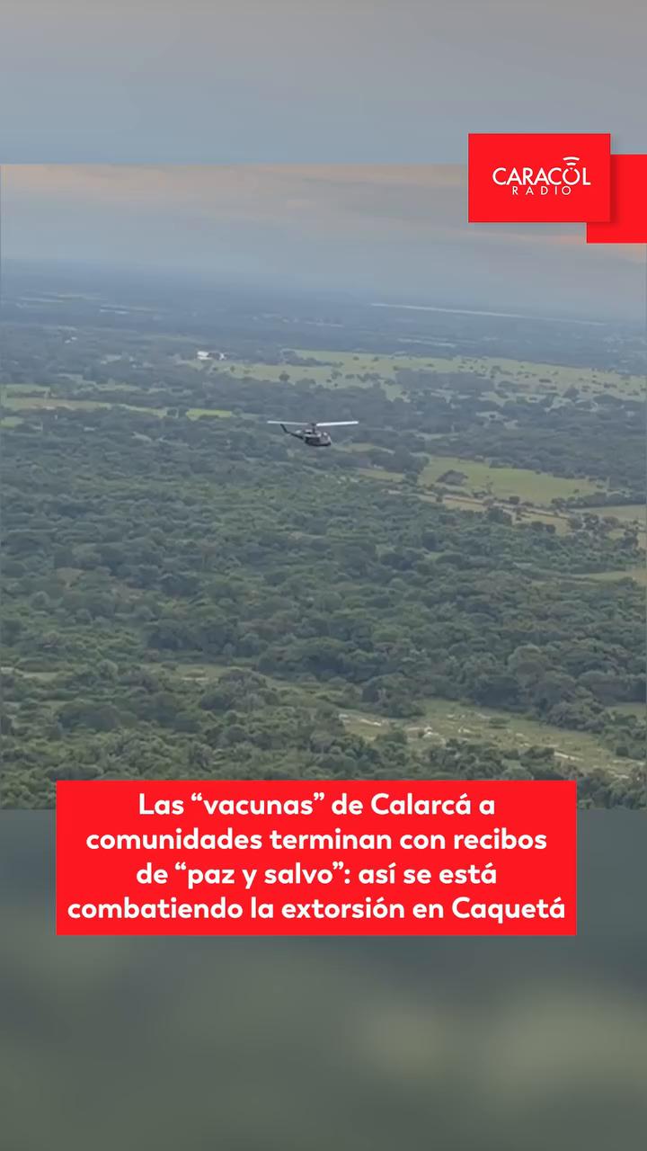 #InformaEspecialCaracolRadio | Especial Caracol Radio: Las “vacunas” de Calarcá a comunidades terminan con recibos de “paz y salvo”: así se está combatiendo la extorsión en Caquetá.