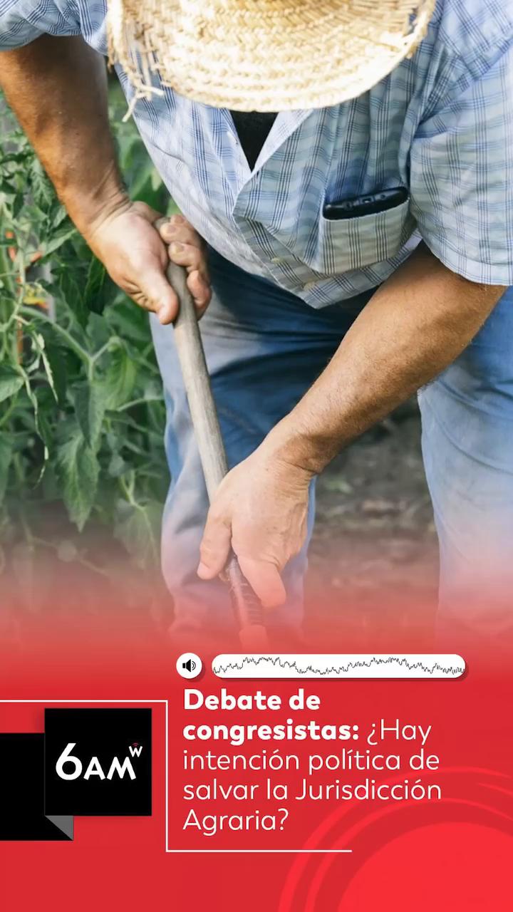 Jurisdicción agraria naufraga por falta de acuerdo en competencias tras dos meses
