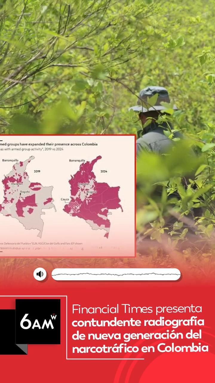 Financial Times revela cómo grupos armados copan Colombia por el auge de la cocaína