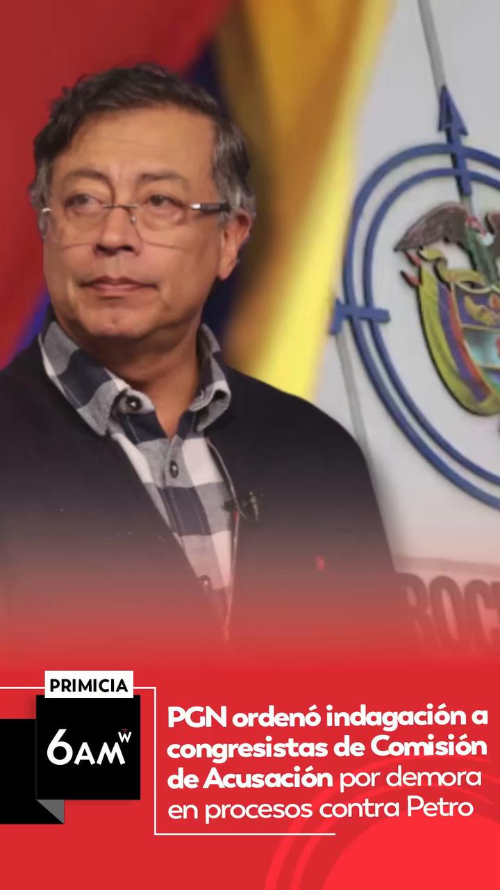 Procuraduría abre indagación contra congresistas por demora en casos del presidente
