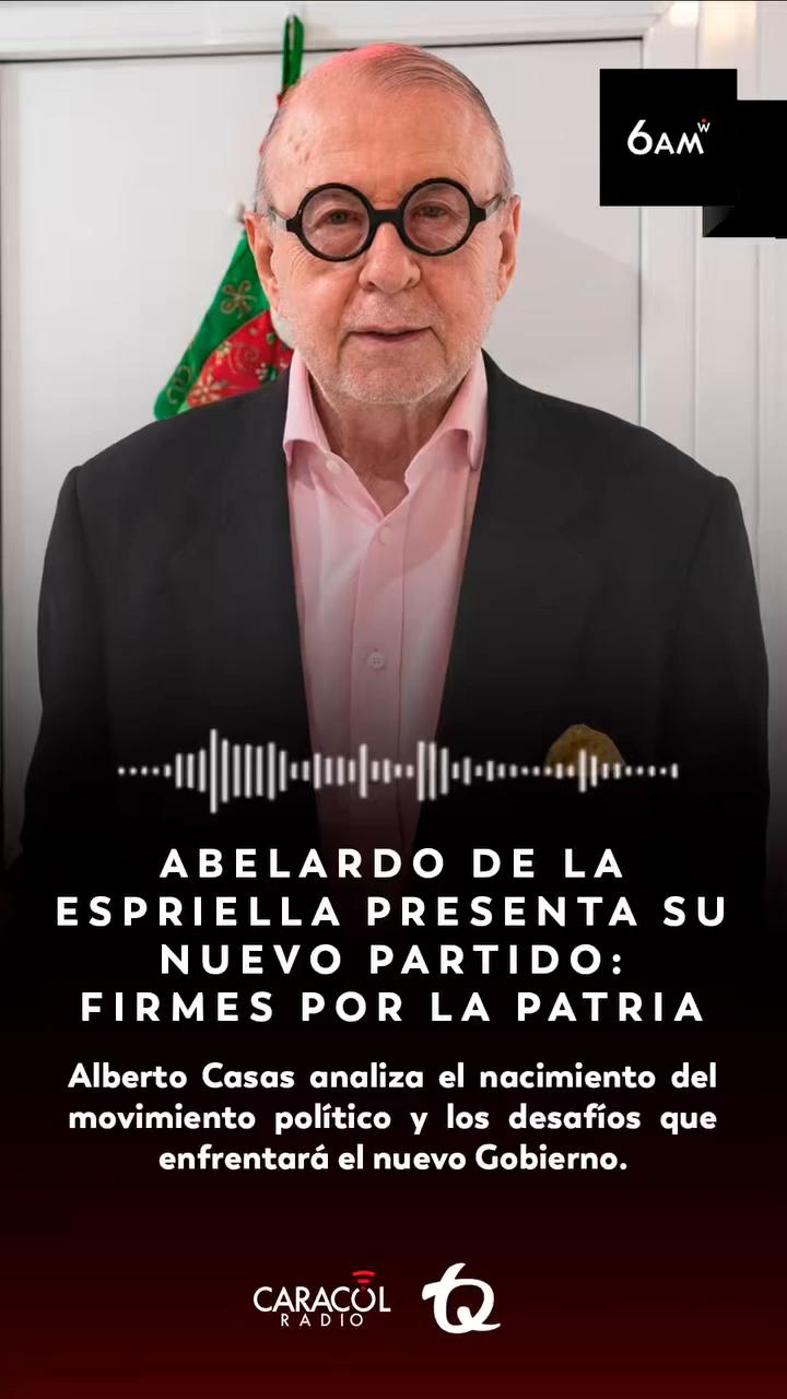 Abelardo de la Espriella crea partido Firmes por la Patria para ganar popularidad