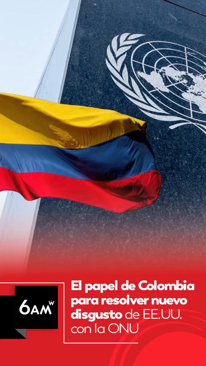 Colombia enfrenta dilema en la ONU tras acusación de EE.UU. contra presidenta de la Asamblea