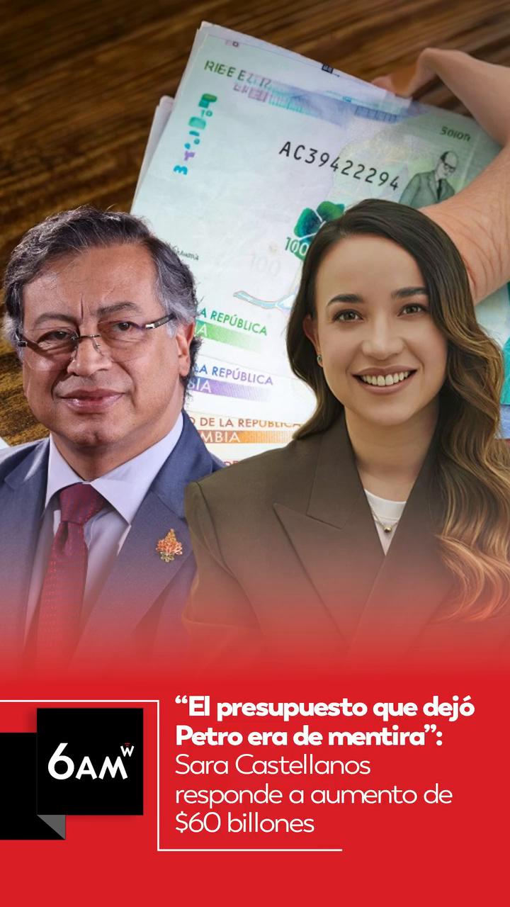 Sara revela que el presupuesto anterior ocultaba un hueco de 59 billones de pesos