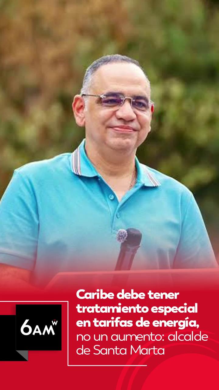 #6AMW | El alcalde de Santa Marta, Carlos Pinedo, estuvo en 6AMW de Caracol Radio y se refirió al anuncio de la ministra de Minas, María Nohemi Arboleta, sobre un posible aumento en las tarifas de energía por la menor disponibilidad de recursos para atender la demanda.