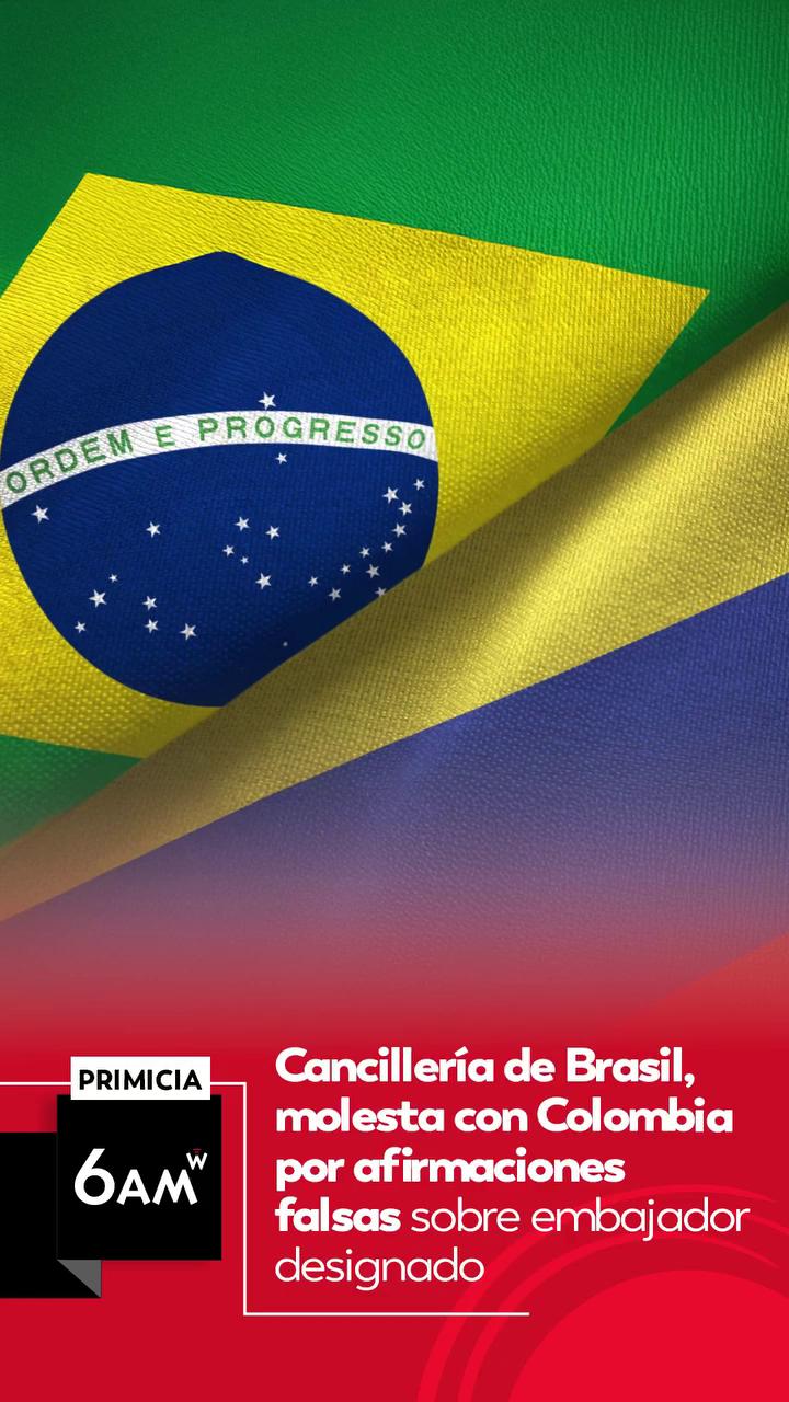 Brasil desmiente beneplácito a embajador colombiano propuesto por De la Espriella