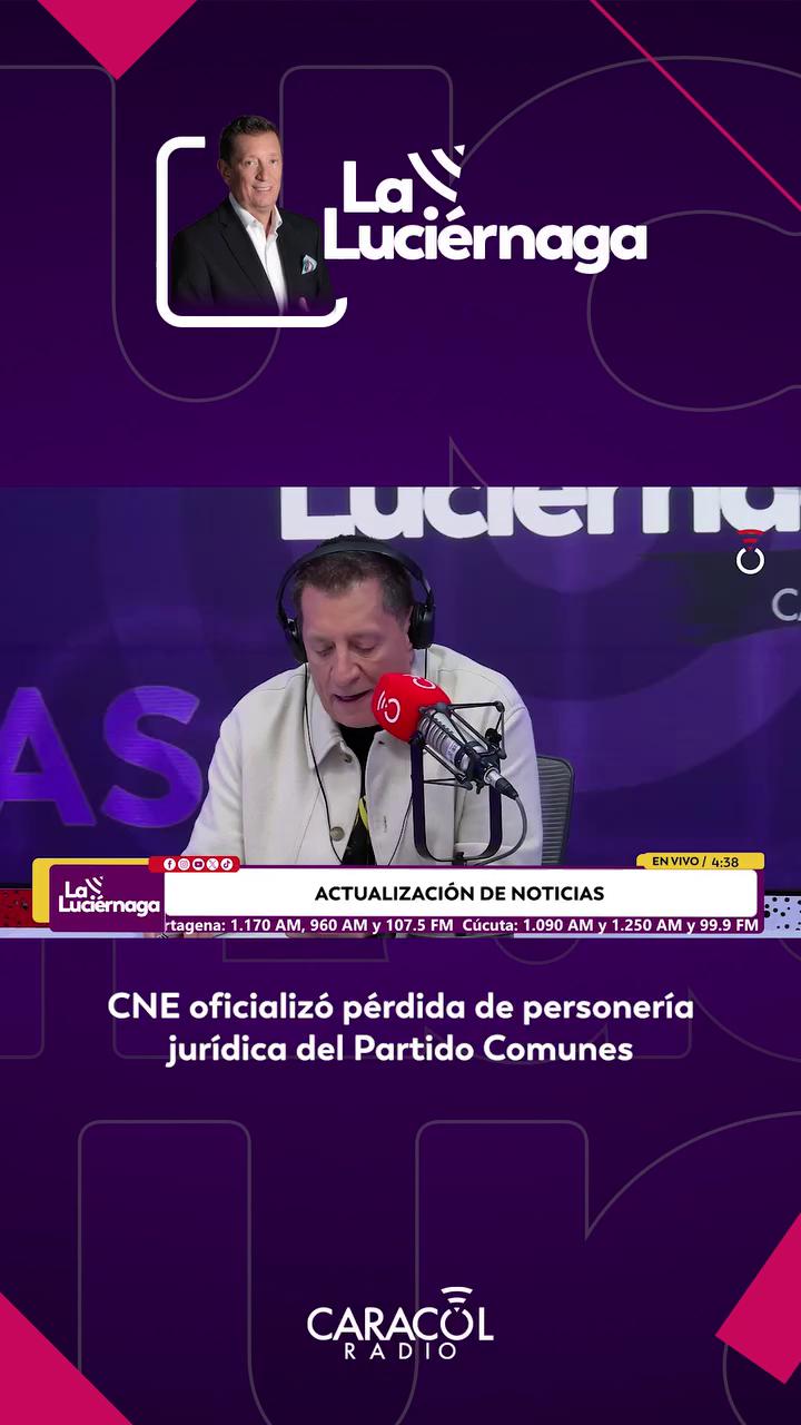 Consejo Nacional Electoral retira la personería jurídica al partido Comunes