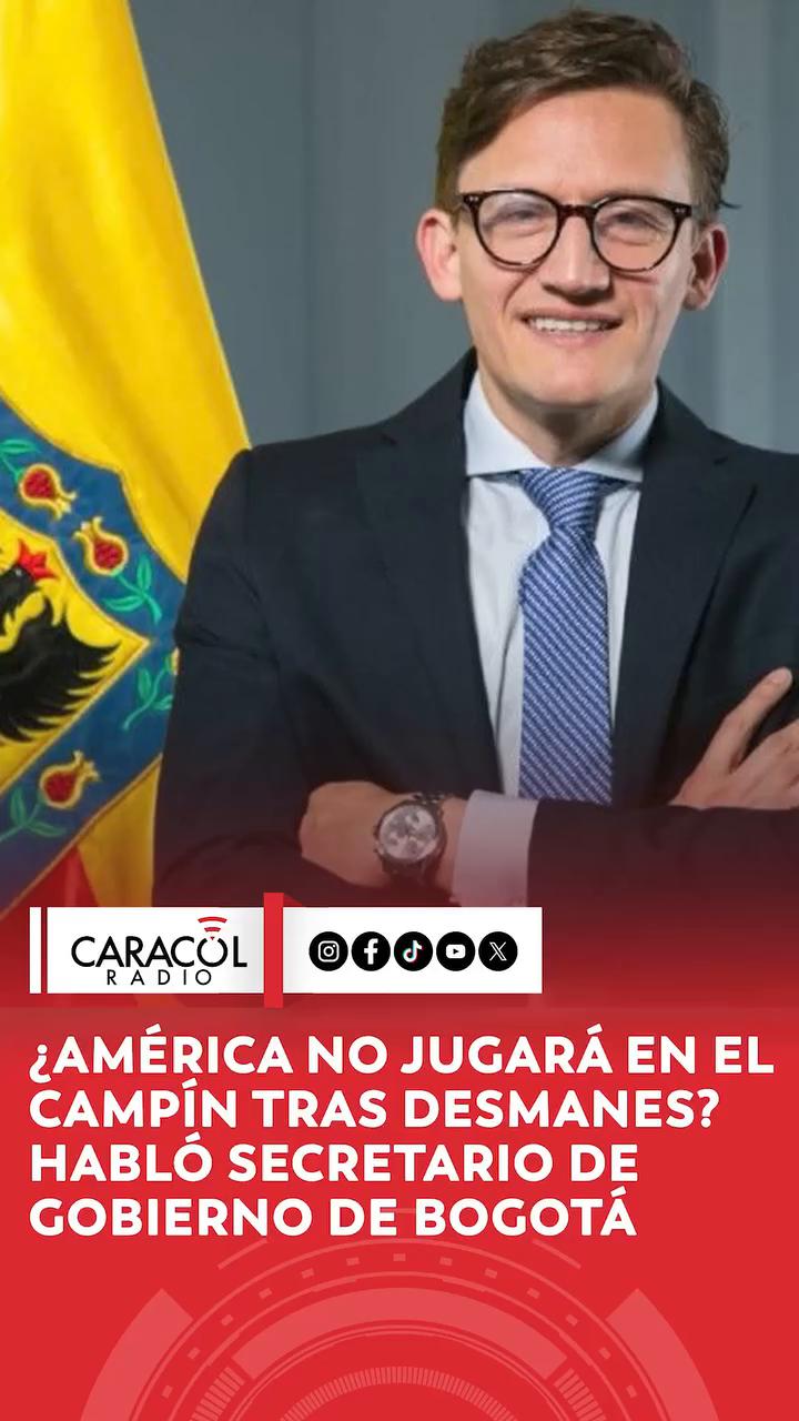 Secretario Quintero rechaza violencia en el Campín y reanuda el partido Santa Fe-América