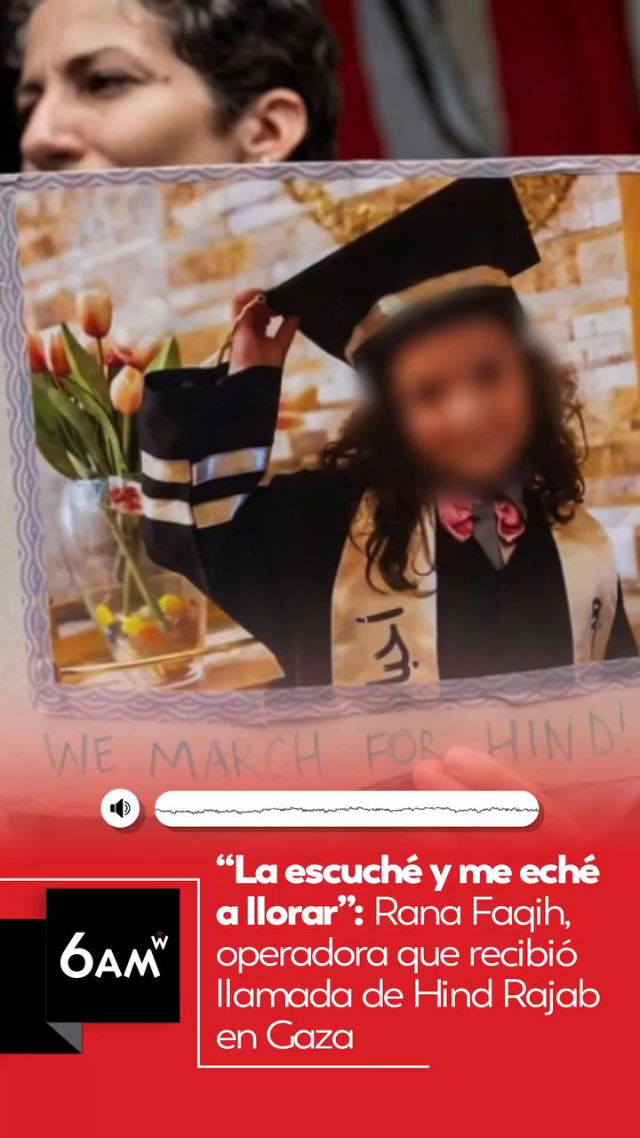Rana de la Media Luna Roja: la llamada de Hind Rajab me hizo llorar por primera vez
