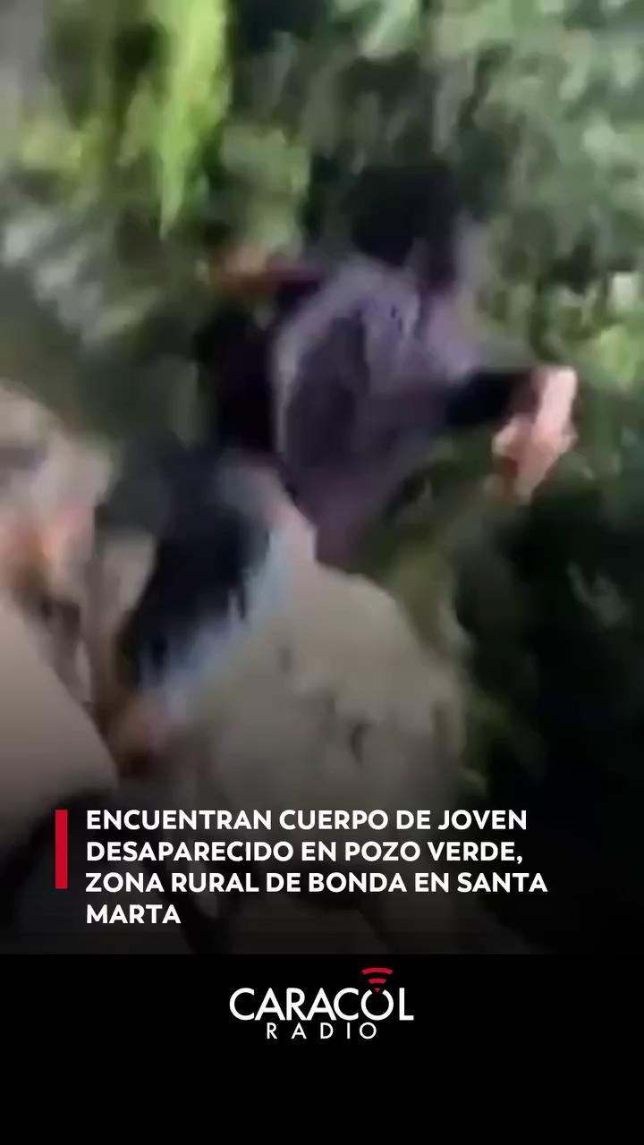 Residentes hallan cuerpo de joven desaparecido en Pozo Verde de Santa Marta