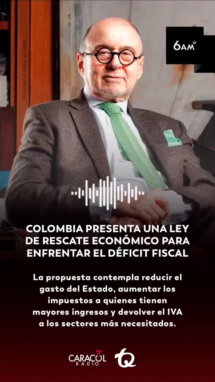 Restrepo presenta Ley de Rescate Económico para enfrentar el déficit fiscal de Colombia