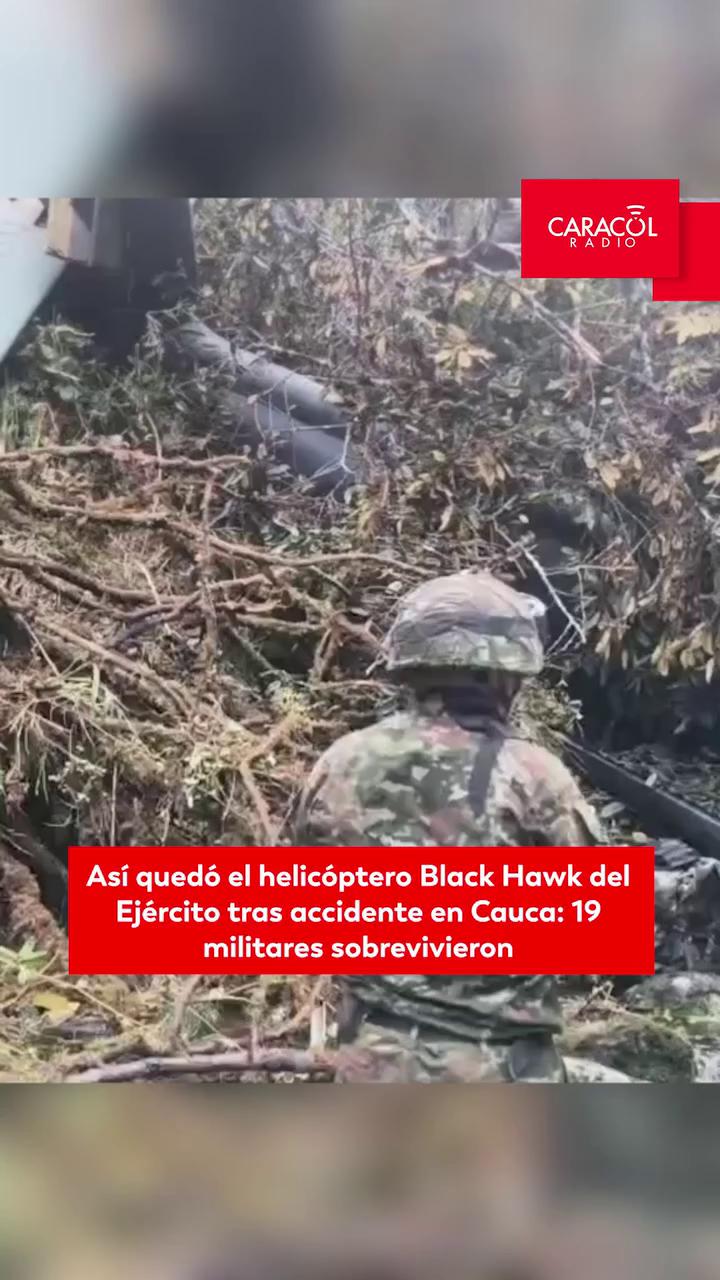 Helicóptero UH-60 Black Hawk se estrella en Cauca pero los 19 ocupantes sobreviven