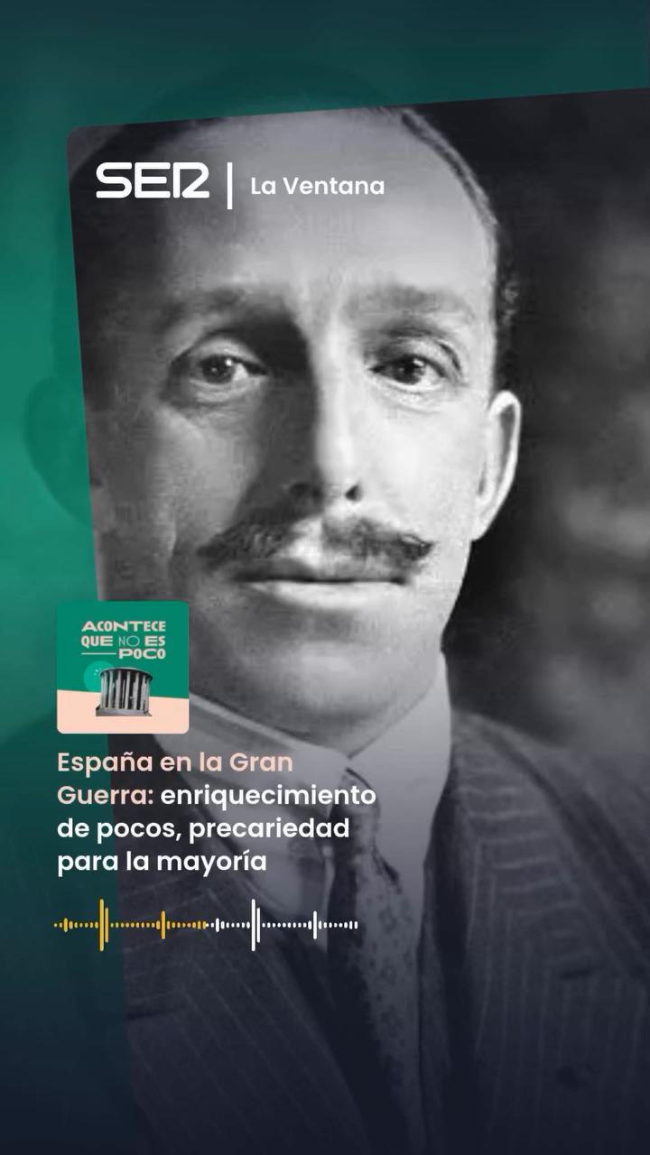 La falsa neutralidad de España en la Gran Guerra enriqueció a unos pocos