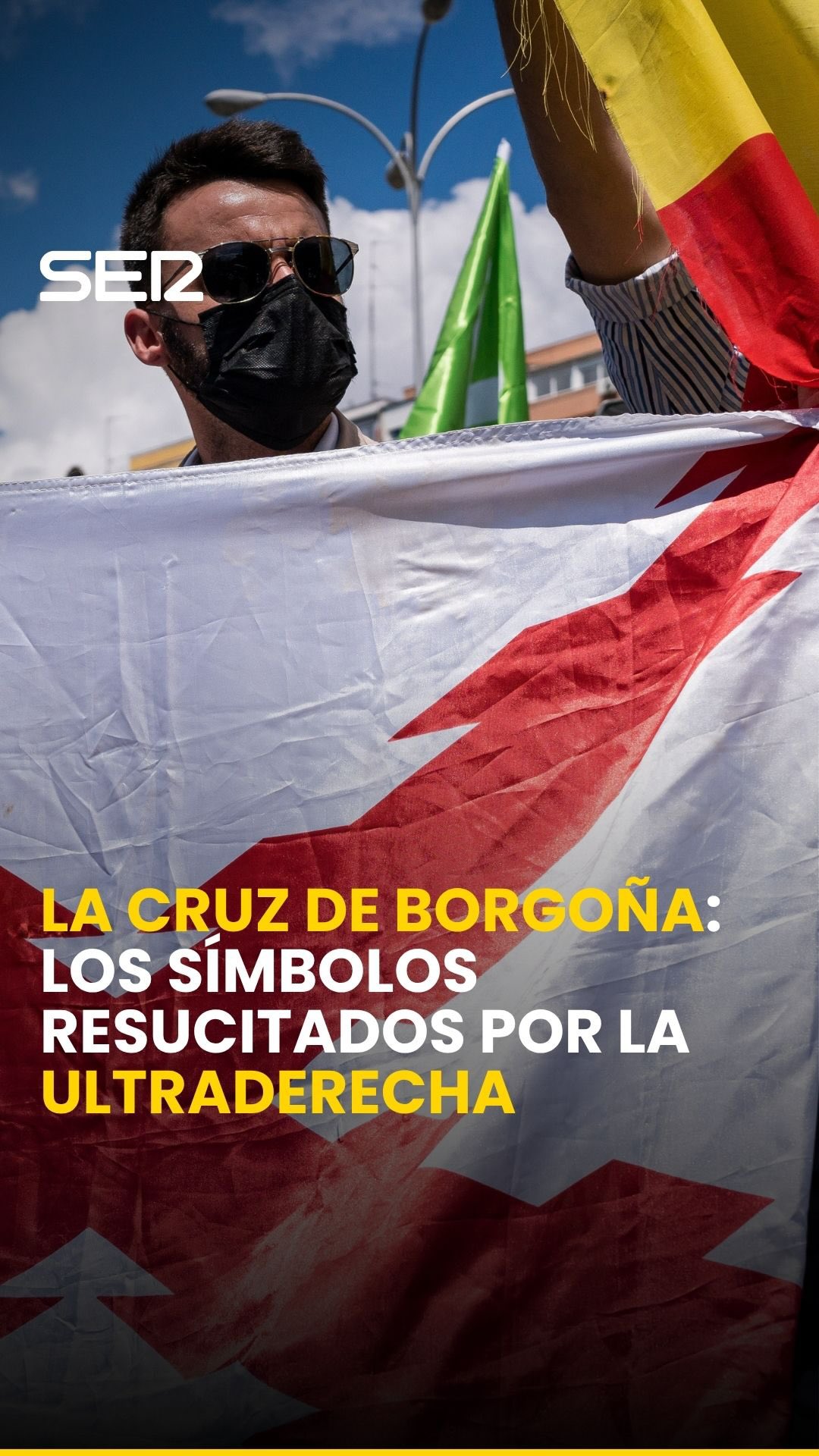 La Cruz de Borgoña se agita como símbolo de ultraderecha en las acampadas