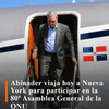 AGENDA | @LuisAbinader viaja hoy a Nueva York para participar en la 8va Asamblea General de la @ONU
