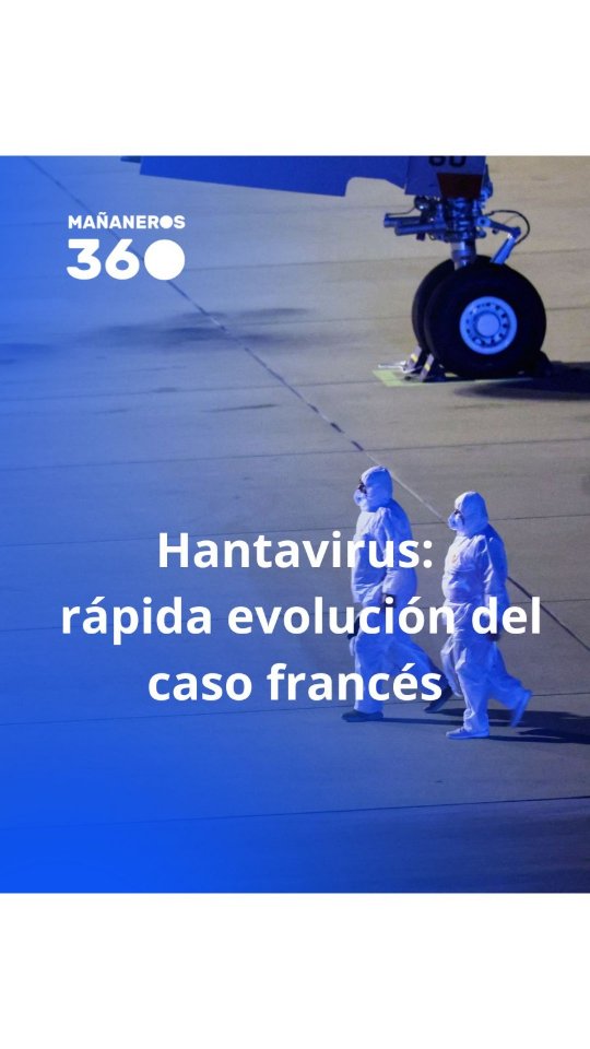 🔵Hantavirus: la rápida evolución del caso francés