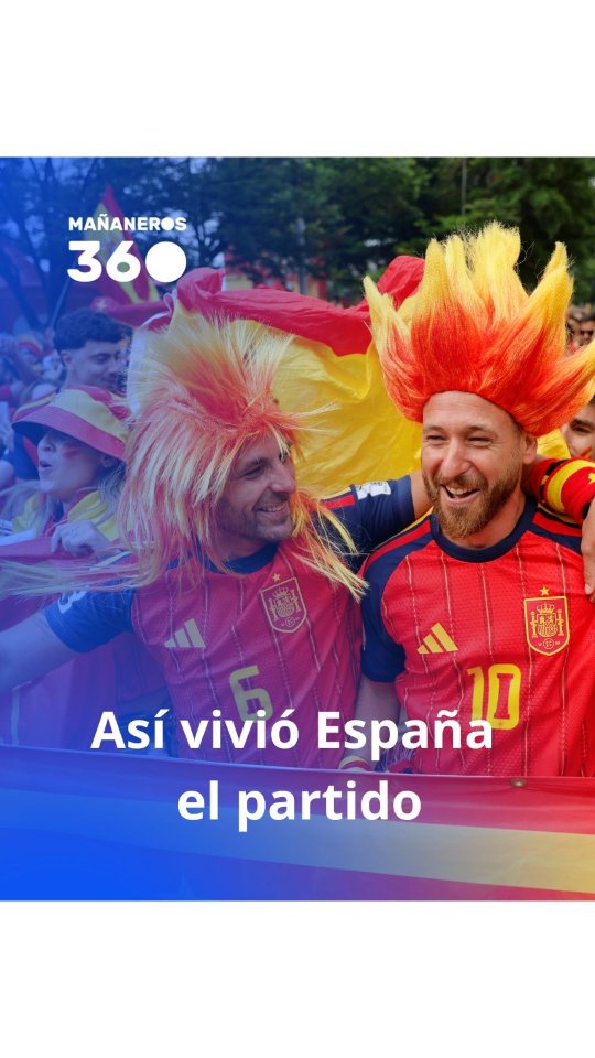 España celebra con euforia sus goles y sueña con la final