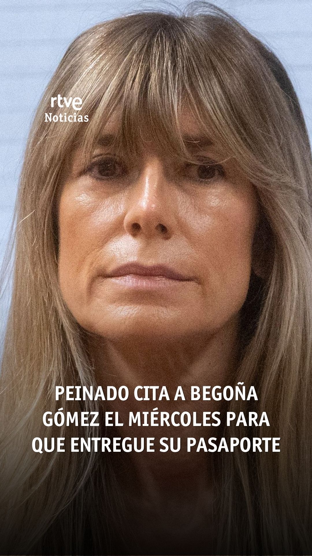 Begoña Gómez citada este miércoles para notificarle el requerimiento del pasaporte