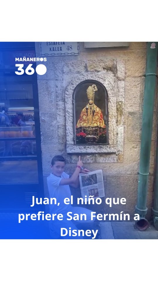Juan rechaza Disneyland por los Sanfermines: 'Quiero abrazar al santo'