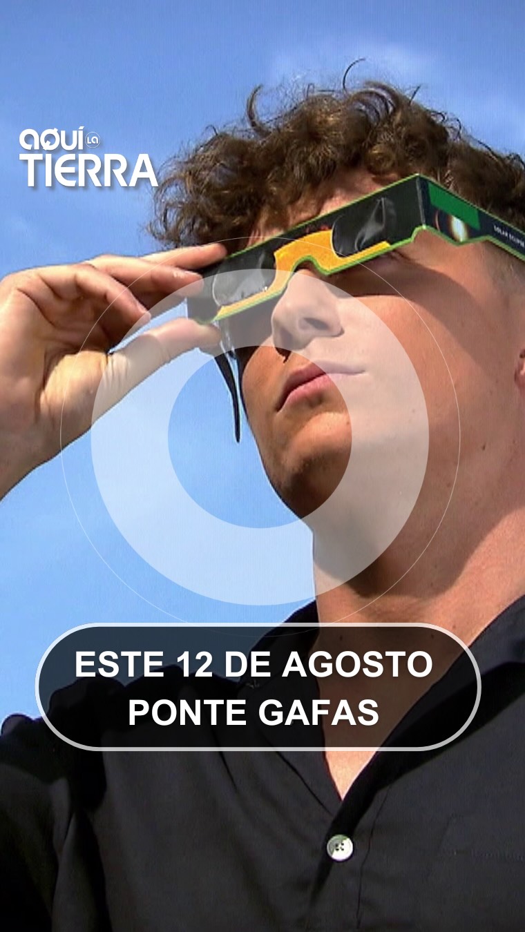 El 12 de agosto mirarás al cielo, pero necesitarás gafas