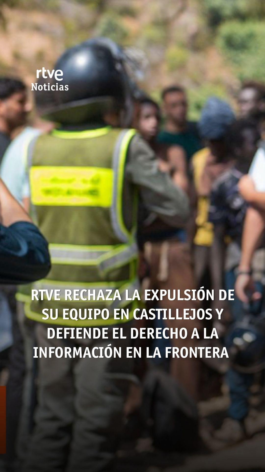 RTVE rechaza la expulsión de periodistas españoles en la frontera de Ceuta