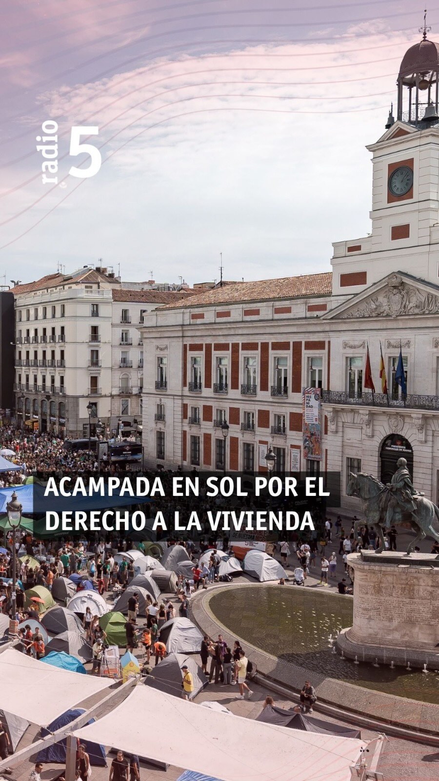 Miles se suman a la acampada en Puerta del Sol por vivienda y educación