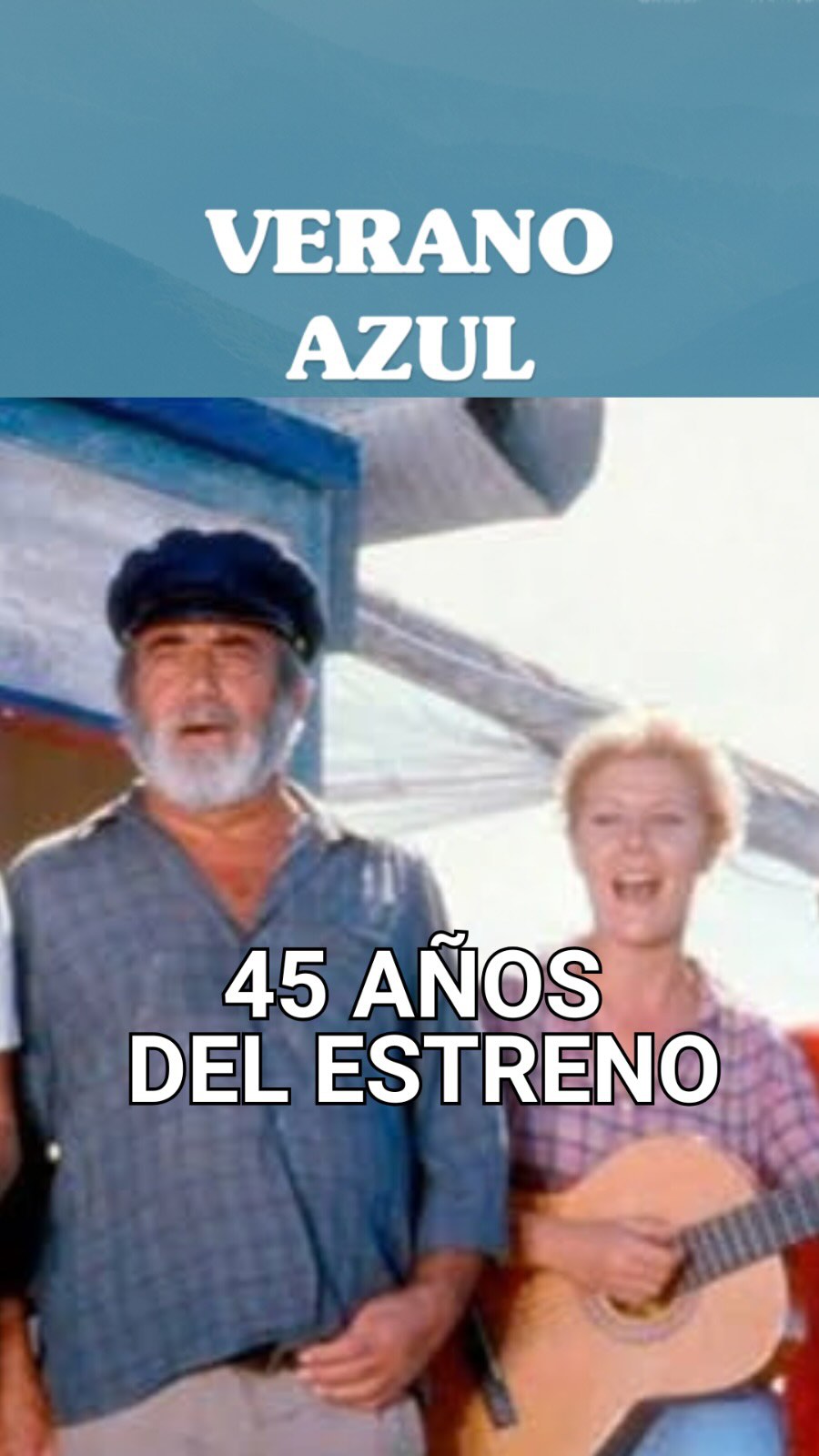 Hace 45 años Televisión Española estrenaba Verano Azul y retrataba el cambio social