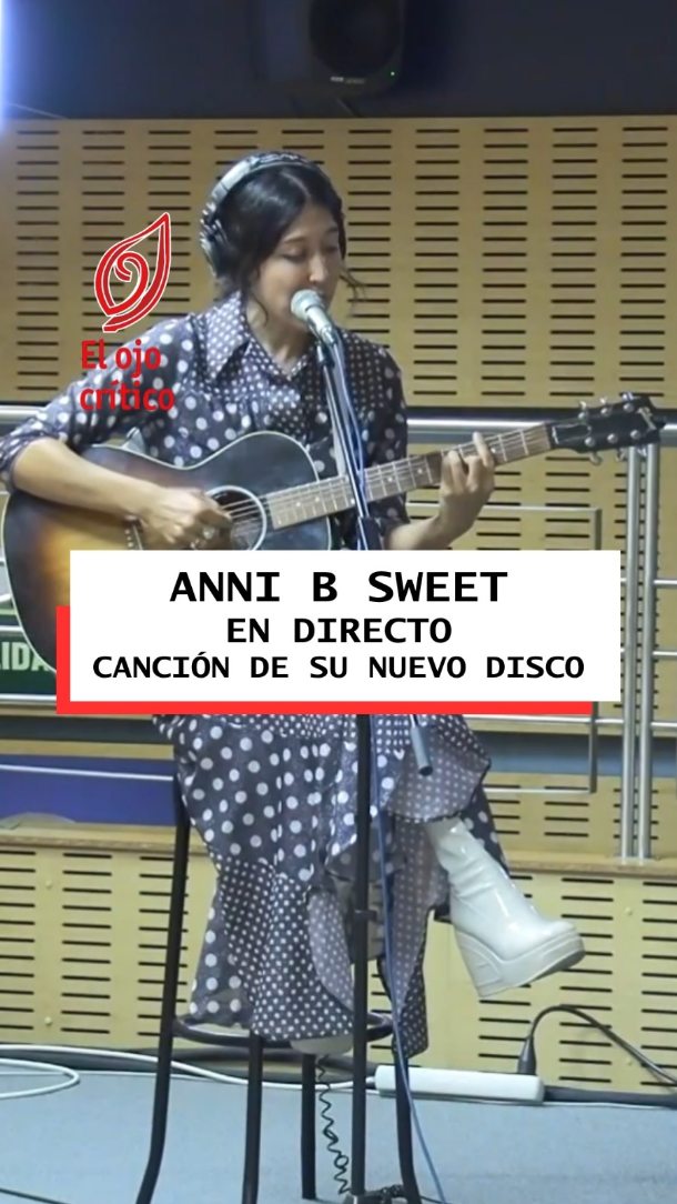 🎶 Anni B Sweet, en directo en #ElOjoCrítico.