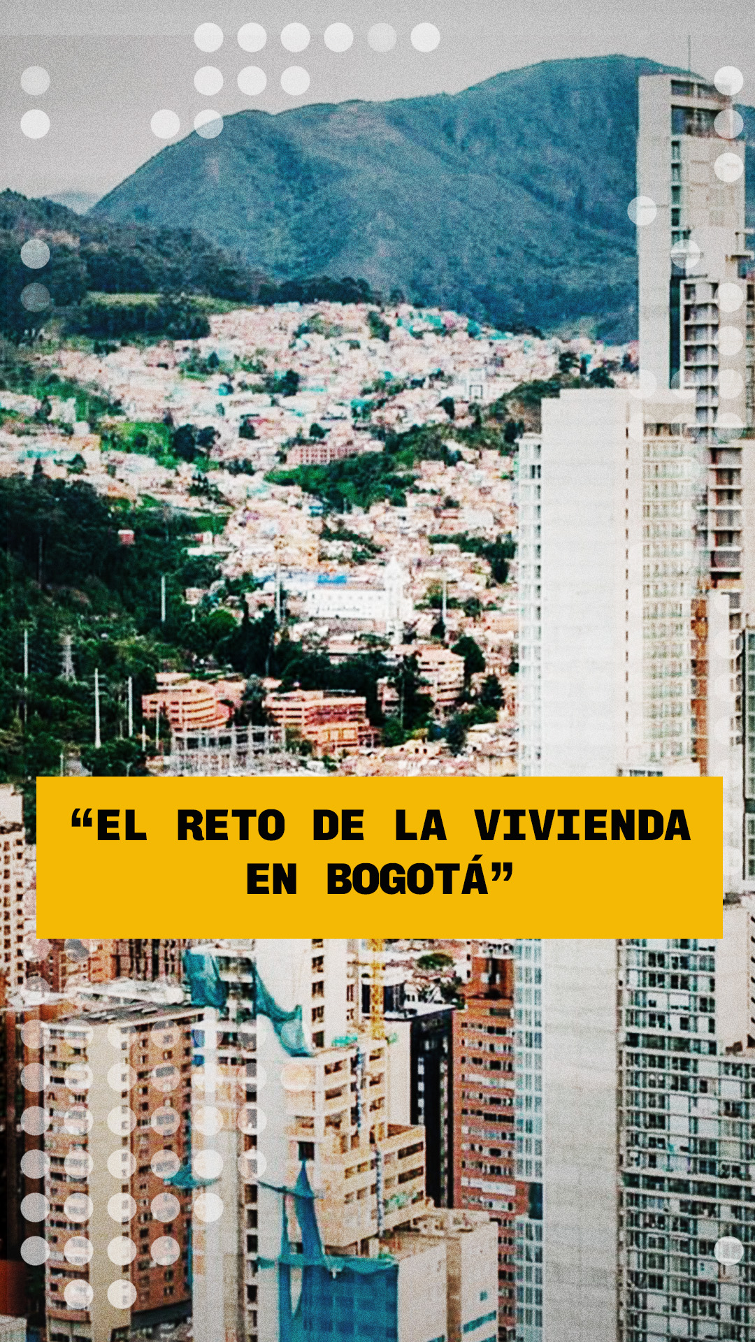 Bogotá recupera edificios abandonados para ofrecer vivienda social a miles de familias