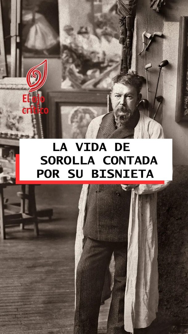 🎨 ¿Cómo era Joaquín Sorolla más allá de sus cuadros?