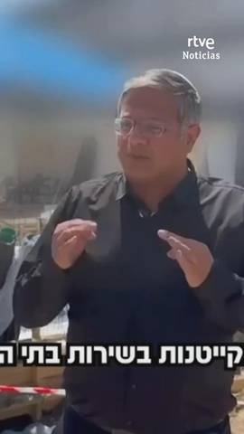 Este es el v�deo en el que el ministro israel� Ben Gvir anuncia la construcci�n de lo que denomina 