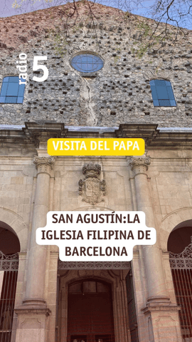 En el corazón del Raval de Barcelona se encuentra la iglesia de San Agustín, también conocida como la iglesia de los 'filipinos' y es que allí se puede seguir la misa en tagalo, el idioma oficial de Filipinas.