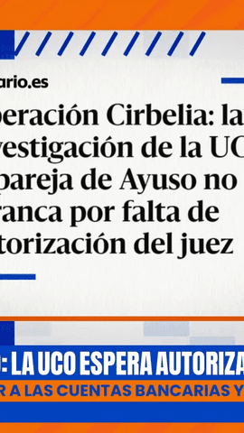  González Amador: La UCO espera autorización del juez para acceder a las cuentas bancarias y sociedades