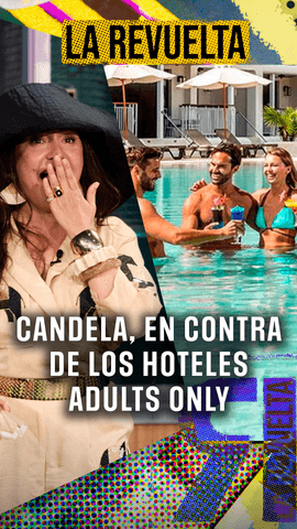  Para cerrar temporada, Candela abre un buen melón: Los hoteles de adults only 