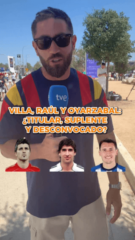  Si tuvieses en el mismo equipo a Villa, Raúl y Oyarzabal, ¿a quién pondrías de titular, a quién dejarías en el banquillo y a quién tendrías que dejar fuera?