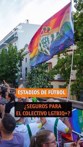 �Son los estadios de f�tbol un lugar seguro para el colectivo LGTBIQ+?