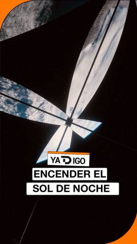 #YaTDigo Modificar el ciclo natural de la luz solar sobre el planeta e iluminar zonas de oscuridad espec�ficas.
