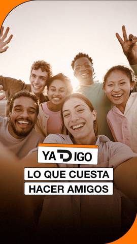 #YaTDigo Hacer amigos a partir de los 30 a�os es complicado.