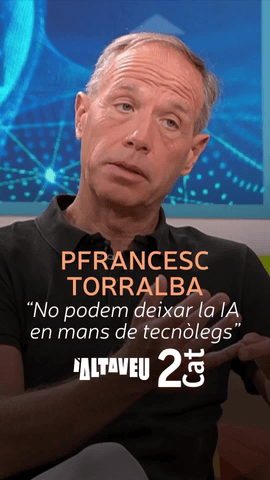  El fil�sof @torralbafrancesc, sobre la IA: 