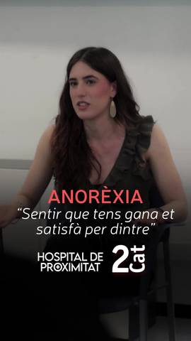  Mar�a L�pez explica com l'anor�xia va alterar la seva manera de veure la realitat: 