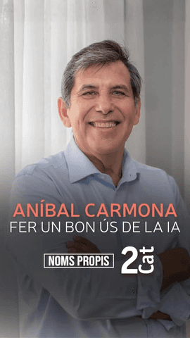  L'empresari An�bal Carmona explica a #NomsPropis com fer un bon �s de la IA, amb el pensament cr�tic.