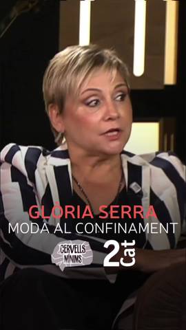  La periodista @gloriaserraperiodista confessa els seus looks m�s surrealistes durant el confinament per la pand�mia.