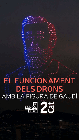  Darrere del gran espectacle de llums i drons de la Sagrada Família.