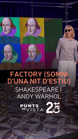  Imagines una obra de teatre que barregi el m�n de Shakespeare amb el d'Andy Warhol?