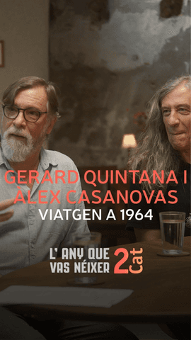  L'any que vas n�ixer viatja a 1964 amb @gerardquintana_khaminant i �lex Casanovas en programa ple de records, passions i inf�ncia en una Espanya grisa i opressora.