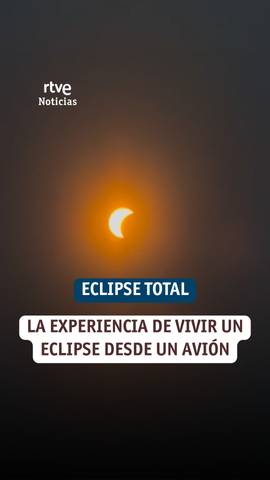 RTVE persigue el eclipse solar desde el aire a m�s de 10.000 metros de altura