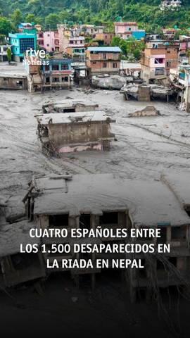  ACTUALIZACI�N: Cuatro espa�oles entre los 1.500 desaparecidos en la riada en Nepal, que deja al menos 270 muertos.
