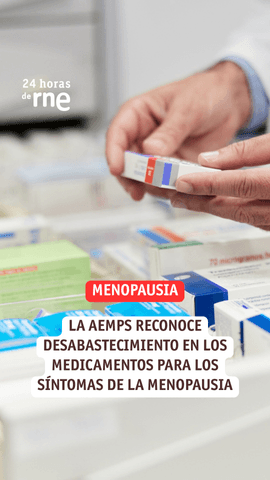 La Agencia Española del Medicamento ha reconocido desabastecimiento en los medicamentos que combaten los síntomas de la menopausia