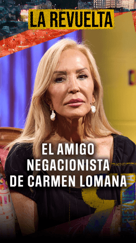 Pues oye, si se nos vuelve a caer un invitado igual podemos llamar al amigo negacionista de Carmen Lomana y que nos hable de orcas 
