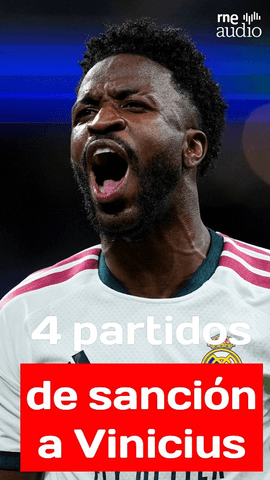 �Cuatro partidos de suspensi�n a Vinicius!
